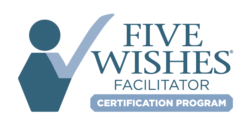 Five Wishes Certified Facilitator Program